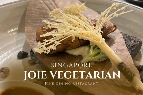Joie – Vegetarian Fine Dining Restaurant, Singapore